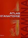 Atlas D'anatomie: Morphologie, Fonction, Clinique (French Edition) by 