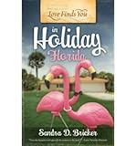 Front cover for the book Love Finds You in Holiday, Florida by Sandra D. Bricker