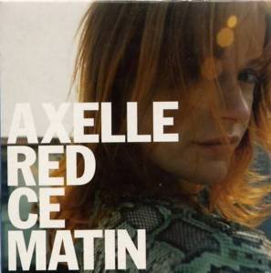 Axelle RED - Ce Matin - cds - - 724389578720