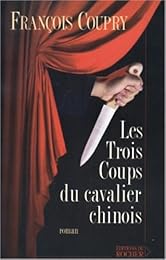 Les  trois coups du cavalier chinois
