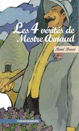 Les  4 vérités de mestre Arnaud