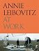 Annie Leibovitz at Work - Book by Annie Leibovitz