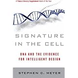 Signature in the Cell: DNA and the Evidence for Intelligent Design by Meyer, Stephen C. (2010) Paperback