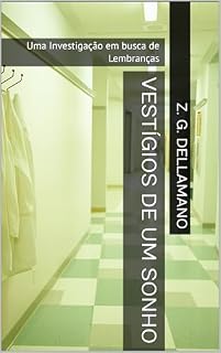 Livro Vestígios de um Sonho: Uma Investigação em busca de Lembranças