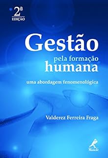 Livro Gestão pela Formação Humana: uma Abordagem Fenomenológica