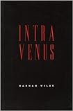 Hannah Wilke, Intra Venus