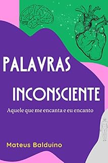 Livro Palavras inconsciente: Aquele que me encanta e eu encanto