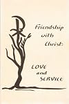 Friendship with Christ : Love and Service an Introduction to a Teresian Carmelite Formation Program