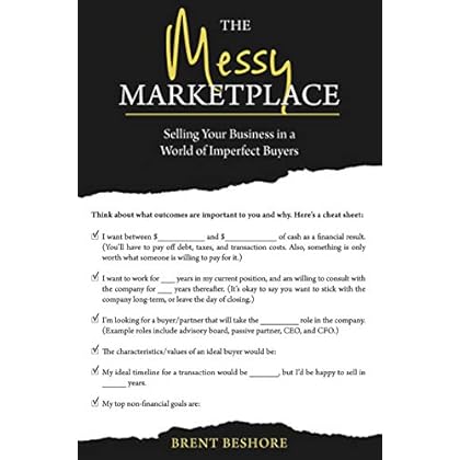 The Messy Marketplace: Selling Your Business in a World of Imperfect Buyers