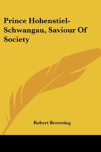 Download Prince Hohenstiel-Schwangau, Saviour Of Society Download Prince Hohenstiel-Schwangau, Saviour Of Society