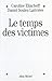 Temps Des Victimes (Le) (Essais) (French Edition) by 