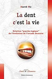 La  dent, c'est la vie