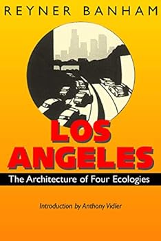 Paperback Los Angeles: The Architecture of Four Ecologies Book