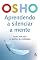 Livro Aprendendo a silenciar a mente