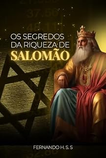 Livro Os Segredos da Riqueza de Salomão: O Homem Mais Rico da Bíblia