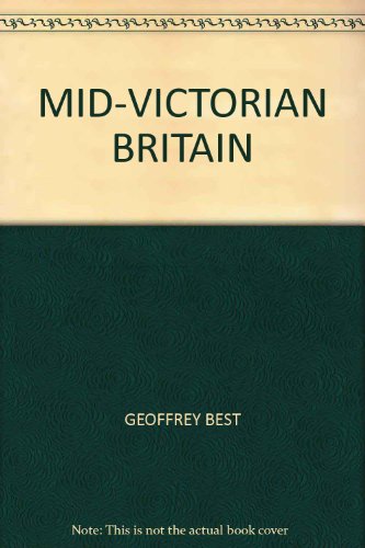 MID-VICTORIAN BRITAIN 0805203850 Book Cover