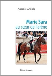 Marie Sara au coeur de l'arène