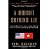 A Bright Shining Lie: John Paul Vann and America in Vietnam