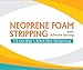 Neoprene Foam Weather Seal High Density Stripping with Adhesive Backing 1/2 Inch Wide 1/8 Inch Thick 50 Feet Long