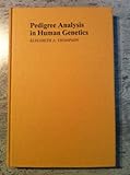 Pedigree Analysis in Human Genetics, Thompson, Elizabeth A., 0801827906