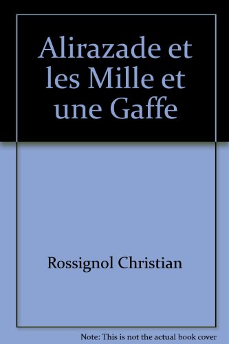 Alirazade et les mille et une gaffes