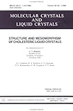Structure and Mesomorphism of Cholesteric Liquid Crystals, Galatina, A. I. and Novikova, N. S., 2881241786