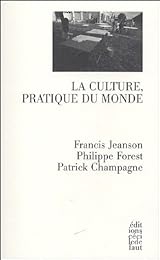 La  culture, pratique du monde