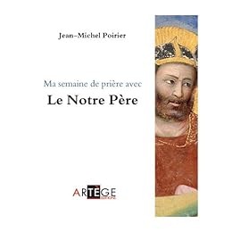 Ma semaine de prière avec le "Notre Père"