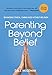 Parenting Beyond Belief: On Raising Ethical, Caring Kids Without Religion