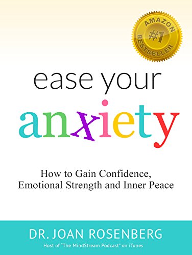 Download Ease Your Anxiety: How to Gain Confidence, Emotional Strength and Inner Peace Download Ease Your Anxiety: How to Gain Confidence, Emotional Strength and Inner Peace