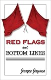Red Flags and Bottom Lines by 