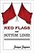 Red Flags and Bottom Lines by 