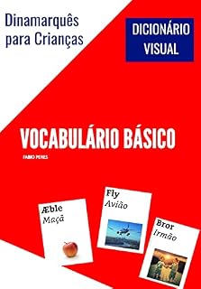 Livro Dinamarquês para Crianças - Vocabulário Básico: Dicionário Visual