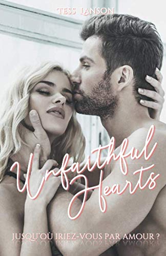 Unfaithful Hearts (French Edition) by Tess Lanson