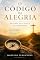 Livro O Código da Alegria: Um guia católico para encontrar proposito paz interior e a felicidade real que o mundo não pode oferecer