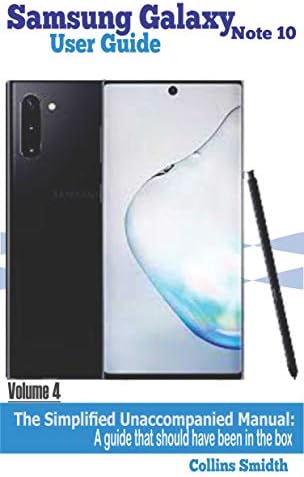 Samsung Galaxy Note 10 User Guide: The Simplified Unaccompanied Manual: A guide that should have been in the box
