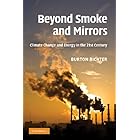 Beyond Smoke and Mirrors: Climate Change and Energy in the 21st Century