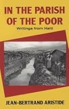 Front cover for the book In the Parish of the Poor: Writings from Haiti by Jean-Bertrand Aristide