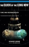 The Clock Of The Long Now: Time and Responsibility cover