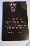 The Big Brass Ring: An Original Screenplay cover