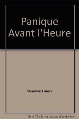 Panique avant l'heure