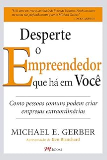 Livro Desperte o empreendedor que há em você: Como pessoas comuns podem criar empresas extraordinárias