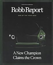 ROBB REPORT Magazine February 2022 A NEW CHAMPOION CLAIMS THE CROWN