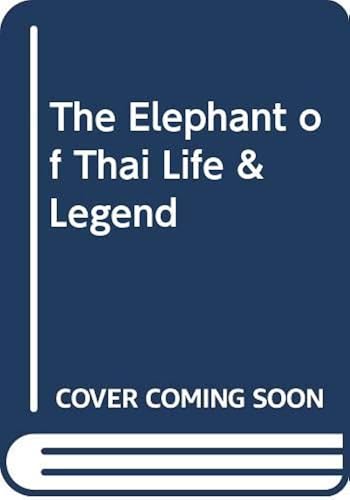Download The Elephant of Thai Life & Legend PDF