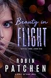 Beauty in Flight: Beauty in Flight Serial Book 1