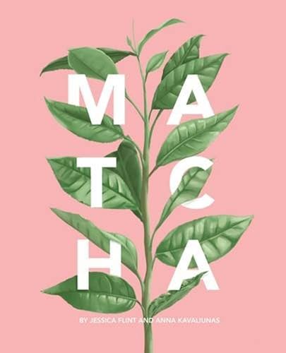 Download Matcha: A Lifestyle Guide PDF