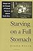Starving on a Full Stomach: Hunger and the Triumph of Cultural Racism in Modern South Africa (Reconsiderations in Southern African History)