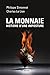 La monnaie (French Edition) by