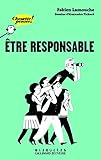 Etre responsable (French Edition) by