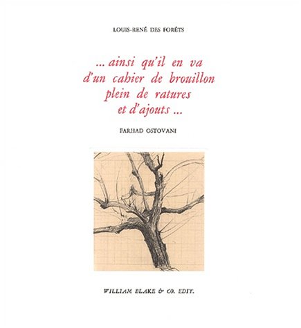 Ainsi qu'il en va d'un cahier de brouillon plein de ratures et d'ajouts